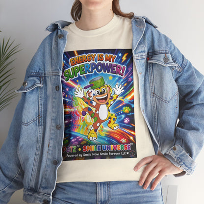 Potz™ Unisex Heavy Cotton™ Tee – "Energy is My Superpower!" Graphic Tee | Smile Universe Collection