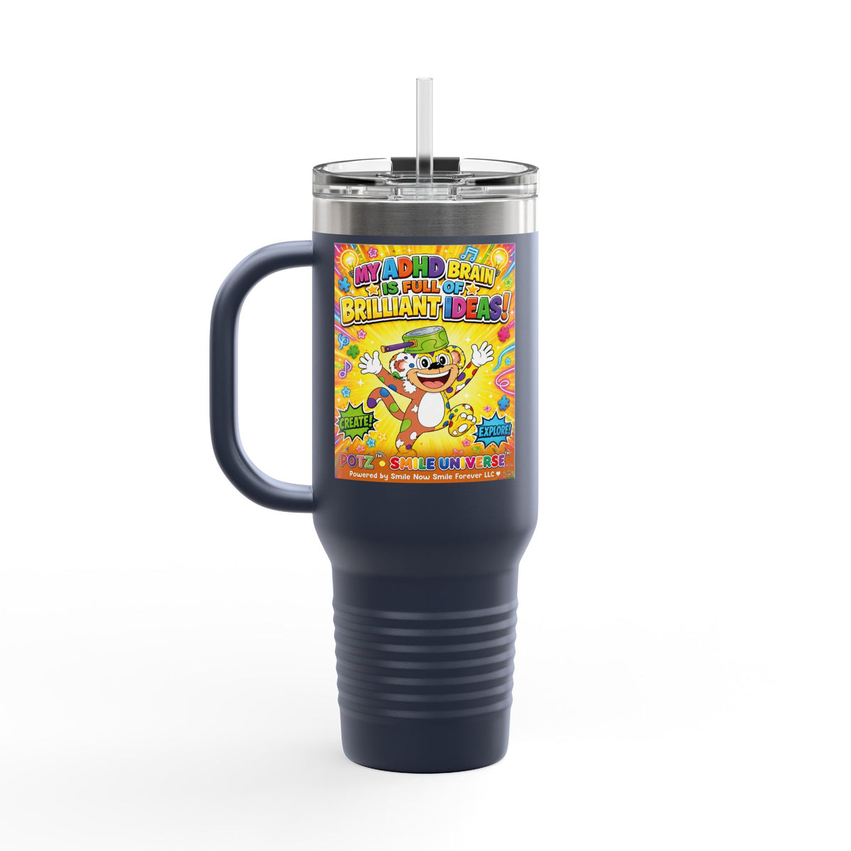 Potz™ Insulated Travel Mug 40oz – "My ADHD Brain is Full of Brilliant Ideas!" Graphic Tumbler | Smile Universe Collection