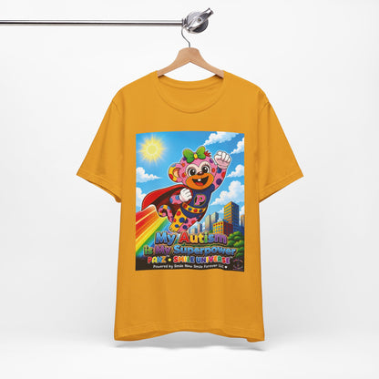 Panz™ Unisex Jersey Short Sleeve Tee – "My Autism is My Superpower" Graphic | Smile Universe Collection