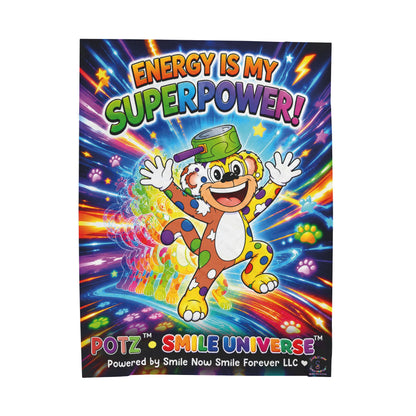 Potz™ Velveteen Plush Blanket – "Energy is My Superpower!" Graphic Throw | Smile Universe Collection