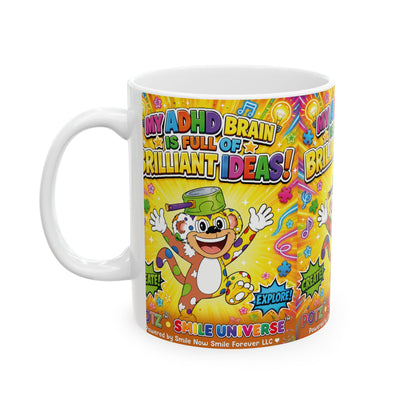 Potz™ Ceramic Mug – "My ADHD Brain is Full of Brilliant Ideas!" Graphic Coffee Mug | Smile Universe Collection