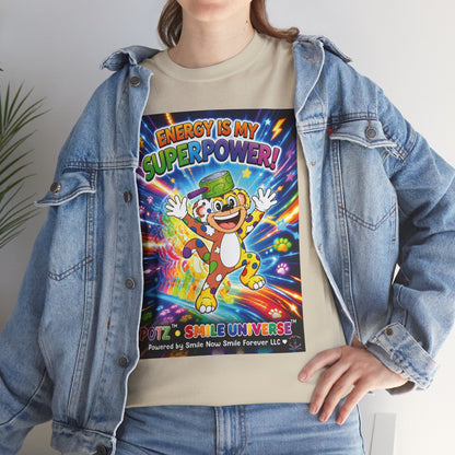 Potz™ Unisex Heavy Cotton™ Tee – "Energy is My Superpower!" Graphic Tee | Smile Universe Collection