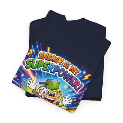 Potz™ Unisex Heavy Cotton™ Tee – "Energy is My Superpower!" Graphic Tee | Smile Universe Collection