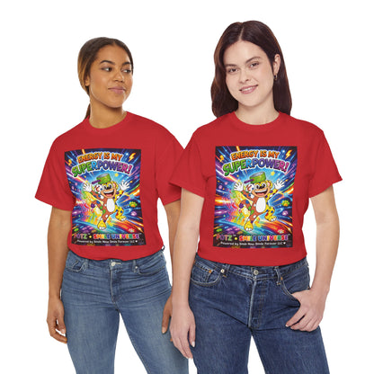 Potz™ Unisex Heavy Cotton™ Tee – "Energy is My Superpower!" Graphic Tee | Smile Universe Collection
