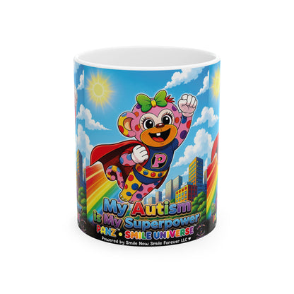 Panz™ Ceramic Mug (11oz & 15oz) – "My Autism is My Superpower" Graphic | Smile Universe Collection