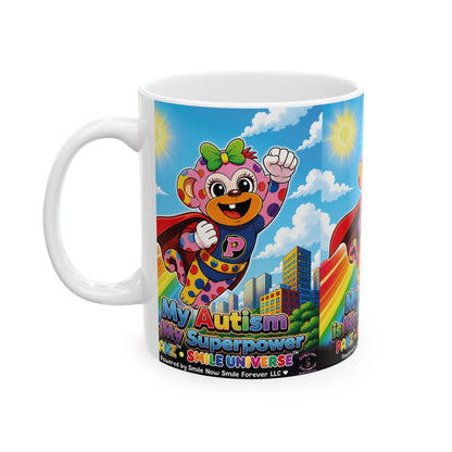 Panz™ Ceramic Mug (11oz & 15oz) – "My Autism is My Superpower" Graphic | Smile Universe Collection