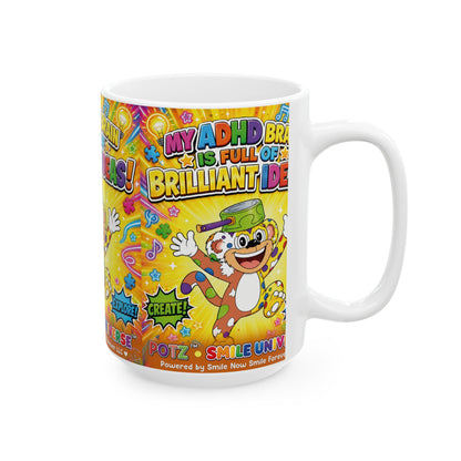 Potz™ Ceramic Mug – "My ADHD Brain is Full of Brilliant Ideas!" Graphic Coffee Mug | Smile Universe Collection