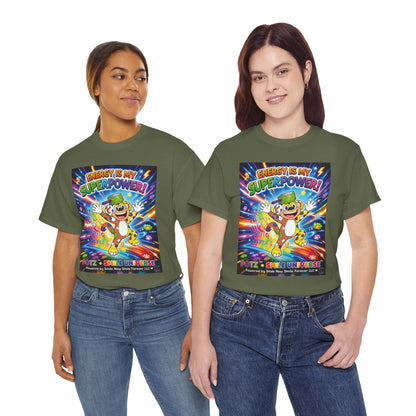 Potz™ Unisex Heavy Cotton™ Tee – "Energy is My Superpower!" Graphic Tee | Smile Universe Collection