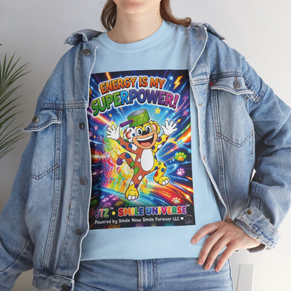 Potz™ Unisex Heavy Cotton™ Tee – "Energy is My Superpower!" Graphic Tee | Smile Universe Collection