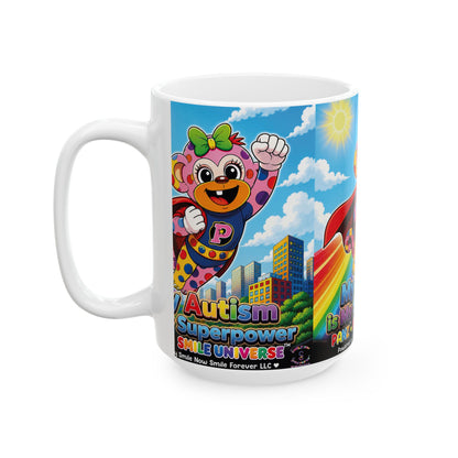 Panz™ Ceramic Mug (11oz & 15oz) – "My Autism is My Superpower" Graphic | Smile Universe Collection