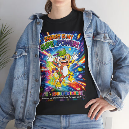 Potz™ Unisex Heavy Cotton™ Tee – "Energy is My Superpower!" Graphic Tee | Smile Universe Collection