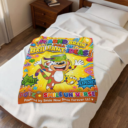 Potz™ Velveteen Plush Blanket – "My ADHD Brain is Full of Brilliant Ideas!" Graphic Throw | Smile Universe Collection